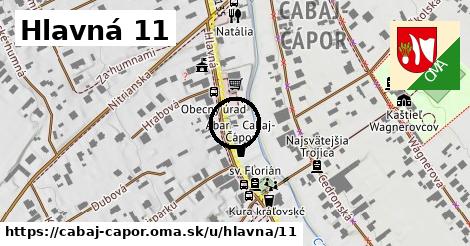 Hlavná 11, Cabaj - Čápor