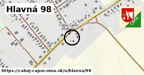 Hlavná 98, Cabaj - Čápor