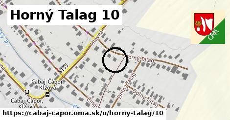 Horný Talag 10, Cabaj - Čápor