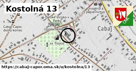 Kostolná 13, Cabaj - Čápor