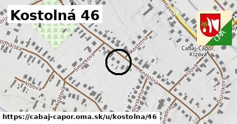 Kostolná 46, Cabaj - Čápor