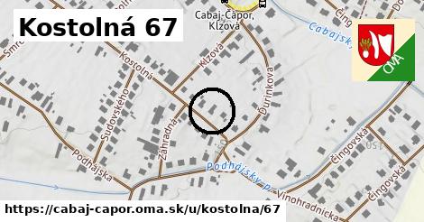 Kostolná 67, Cabaj - Čápor