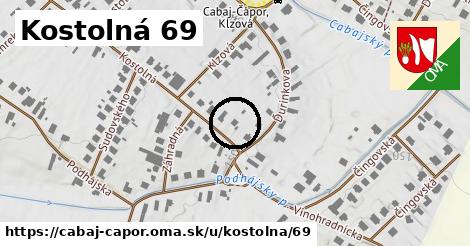 Kostolná 69, Cabaj - Čápor