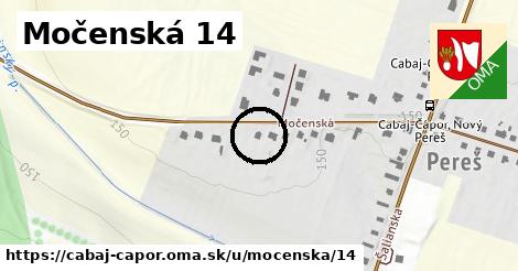 Močenská 14, Cabaj - Čápor