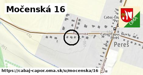Močenská 16, Cabaj - Čápor