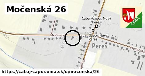 Močenská 26, Cabaj - Čápor