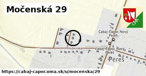Močenská 29, Cabaj - Čápor