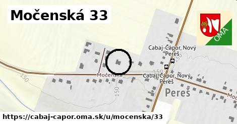Močenská 33, Cabaj - Čápor