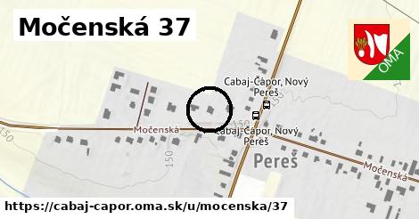Močenská 37, Cabaj - Čápor