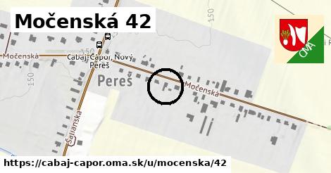 Močenská 42, Cabaj - Čápor