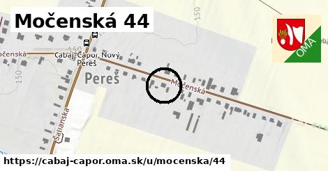 Močenská 44, Cabaj - Čápor