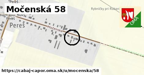 Močenská 58, Cabaj - Čápor