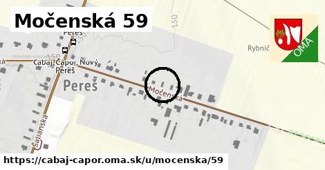 Močenská 59, Cabaj - Čápor