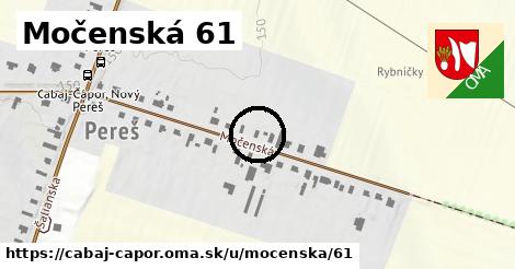 Močenská 61, Cabaj - Čápor