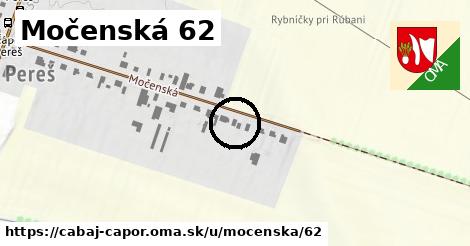 Močenská 62, Cabaj - Čápor