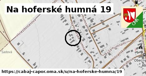 Na hoferské humná 19, Cabaj - Čápor