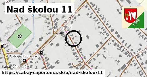 Nad školou 11, Cabaj - Čápor