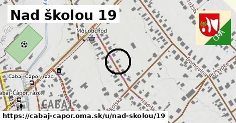 Nad školou 19, Cabaj - Čápor