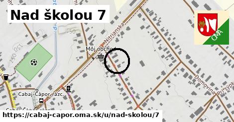 Nad školou 7, Cabaj - Čápor