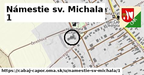 Námestie sv. Michala 1, Cabaj - Čápor