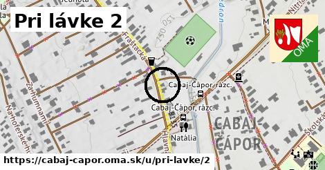Pri lávke 2, Cabaj - Čápor