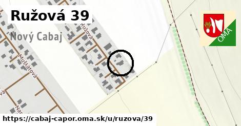 Ružová 39, Cabaj - Čápor