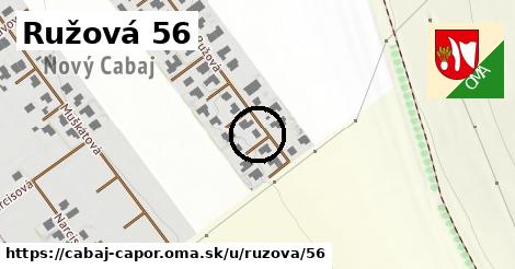 Ružová 56, Cabaj - Čápor