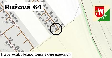 Ružová 64, Cabaj - Čápor