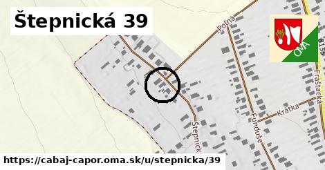 Štepnická 39, Cabaj - Čápor