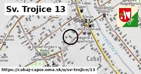 Sv. Trojice 13, Cabaj - Čápor