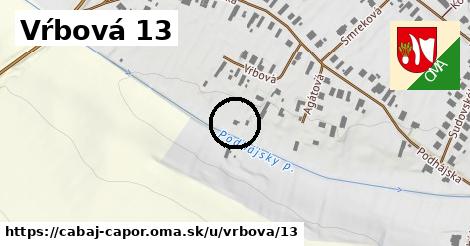 Vŕbová 13, Cabaj - Čápor