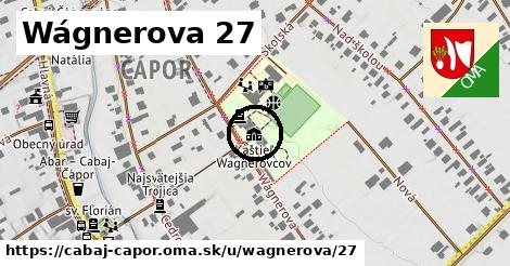 Wágnerova 27, Cabaj - Čápor