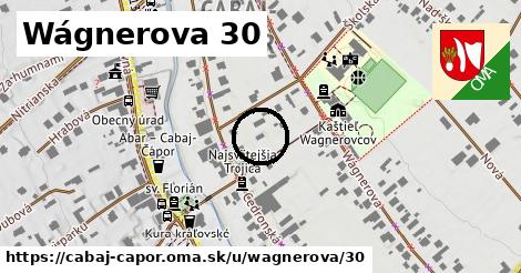 Wágnerova 30, Cabaj - Čápor