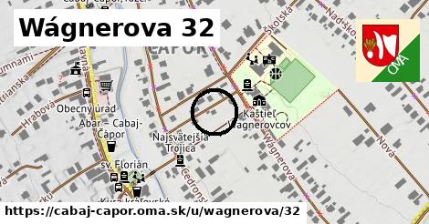 Wágnerova 32, Cabaj - Čápor