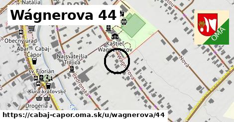 Wágnerova 44, Cabaj - Čápor