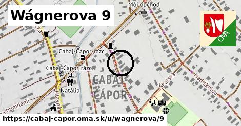 Wágnerova 9, Cabaj - Čápor