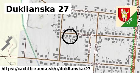 Duklianska 27, Čachtice