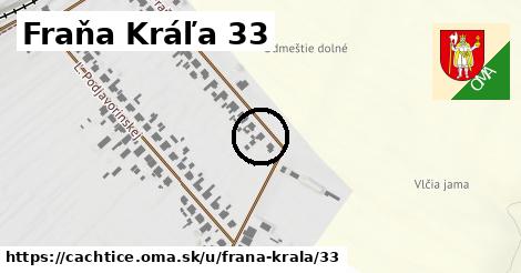 Fraňa Kráľa 33, Čachtice