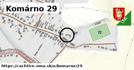 Komárno 29, Čachtice