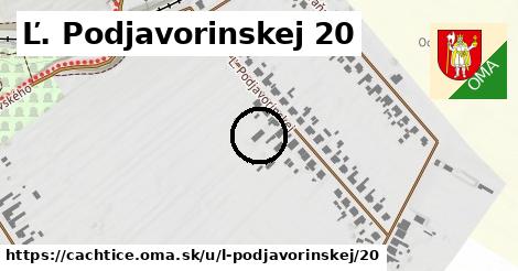 Ľ. Podjavorinskej 20, Čachtice