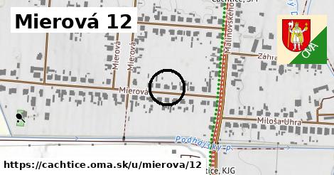 Mierová 12, Čachtice