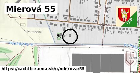 Mierová 55, Čachtice