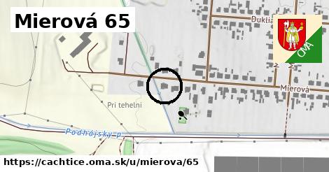 Mierová 65, Čachtice
