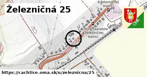 Železničná 25, Čachtice