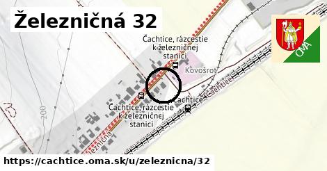 Železničná 32, Čachtice