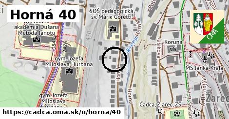 Horná 40, Čadca