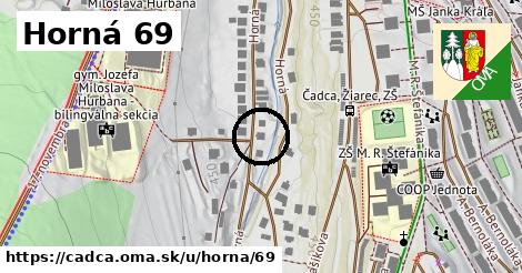 Horná 69, Čadca