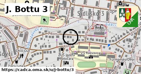 J. Bottu 3, Čadca