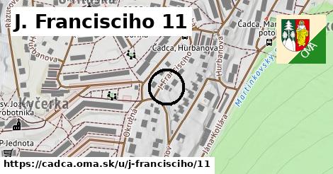 J. Francisciho 11, Čadca