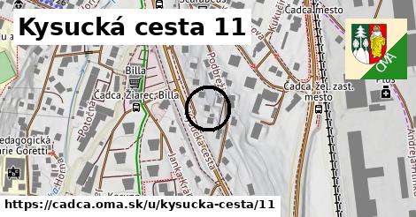 Kysucká cesta 11, Čadca